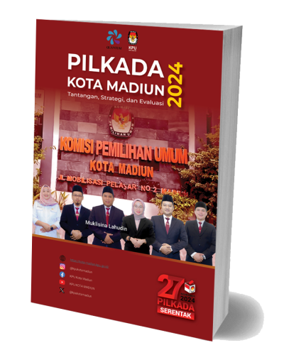 Pilkada Kota Madiun 2024: Tantangan, Strategi, dan Evaluasi