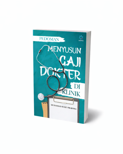 Pedoman Menyusun Gaji Dokter di Klinik