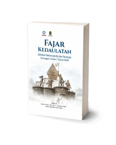 Fajar Kedaulatan: Refleksi Historiografis dan Strategis Serangan Umum 1 Maret 1949
